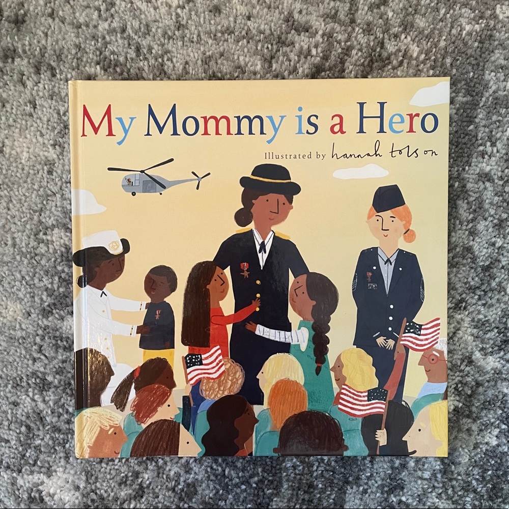 "My Mommy is a Hero" Book By Hannah Tolson